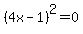 %284x-1%29%5E2+=+0