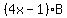 %284x-1%29B