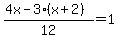 %284x-3%28x%2B2%29%29%2F12=+1