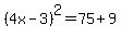 %284x-3%29%5E2=75%2B9