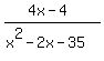 %284x-4%29%2F%28x%5E2-2x-35%29