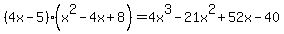 %284x-5%29%28x%5E2-4x%2B8%29=4x%5E3-21x%5E2%2B52x-40