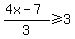 %284x-7%29%2F3%3E=3