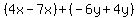 %284x-7x%29%2B%28-6y%2B4y%29