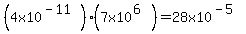 %284x10%5E%28-11%29%29%2A%287x10%5E%286%29%29=28x10%5E%28-5%29