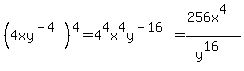 %284xy%5E%28-4%29%29%5E4=4%5E4x%5E4y%5E%28-16%29=%28256x%5E4%29%2F%28y%5E16%29