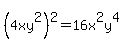 %284xy%5E2%29%5E2=16x%5E2y%5E4