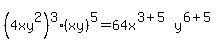 %284xy%5E2%29%5E3%28xy%29%5E5=64x%5E%283%2B5%29y%5E%286%2B5%29