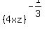 %284xz%29%5E%28-1%2F3%29
