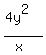 %284y%5E2%29%2F%28x%29