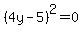 %284y-5%29%5E2=0