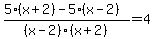 %285%28x%2B2%29-+5%28x-2%29%29%2F%28x-2%29%28x%2B2%29=4