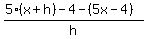 %285%28x%2Bh%29-4-%285x-4%29%29%2Fh