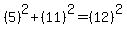 %285%29%5E2%2B%2811%29%5E2=%2812%29%5E2