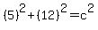 %285%29%5E2+%2B+%2812%29%5E2+=+c%5E2