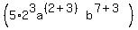 %285%2A2%5E3a%5E%28%282%2B3%29%29b%5E%287%2B3%29%29%29