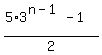 %285%2A3%5E%28n-1%29-1%29%2F2%29