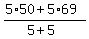 %285%2A50+%2B+5%2A69%29%2F%285+%2B+5%29