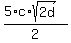 %285%2Ac%2Asqrt%282d%29%29%2F2