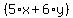 %285%2Ax%2B6%2Ay%29