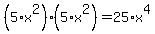 %285%2Ax%5E2%29%2A%285%2Ax%5E2%29=25%2Ax%5E4
