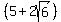 %285%2B2sqrt%286%29%29
