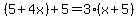 %285%2B4x%29%2B5=3%28x%2B5%29