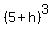 %285%2Bh%29%5E3