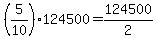 %285%2F10%29124500=124500%2F2