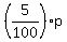 %285%2F100%29p