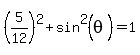 %285%2F12%29%5E2%2Bsin%5E2%28theta%29=1