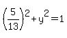 %285%2F13%29%5E2%2By%5E2=1
