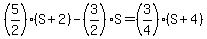 %285%2F2%29%28S+%2B+2%29+-+%283%2F2%29S+=+%283%2F4%29%28S+%2B+4%29