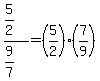 %285%2F2%29%2F%289%2F7%29=%285%2F2%29%2A%287%2F9%29