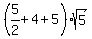 %285%2F2%2B4%2B5%29sqrt%285%29