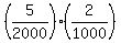 %285%2F2000%29%2A%282%2F1000%29
