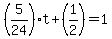 %285%2F24%29t%2B%281%2F2%29=1