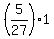 %285%2F27%29%2A+1