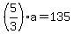 %285%2F3%29a=135