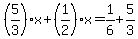 %285%2F3%29x%2B%281%2F2%29x=+1%2F6%2B5%2F3