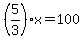 %285%2F3%29x+=+100