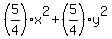%285%2F4%29%2Ax%5E2+%2B+%285%2F4%29%2Ay%5E2