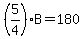 %285%2F4%29B=180