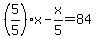 %285%2F5%29+%2A+x+-+x%2F5+=+84