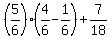 %285%2F6%29%2A%284%2F6-1%2F6%29%2B7%2F18