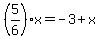 %285%2F6%29x=-3%2Bx