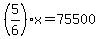 %285%2F6%29x=75500