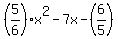 %285%2F6%29x%5E2-7x-%286%2F5%29