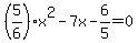 %285%2F6%29x%5E2-7x-6%2F5=0
