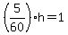 %285%2F60%29h=1